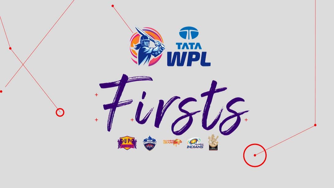 TATA WPL 2023 - Firsts